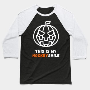 This Is My Hockey Smile Baseball T-Shirt